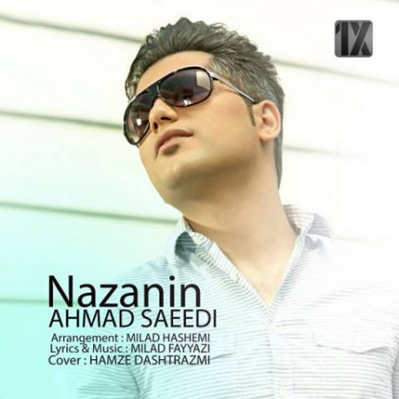 آهنگ جدید احمد سعیدی بنام نازنین