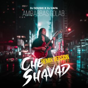 Che Shavad (DJ Vafa & DJ Soushi Remix)