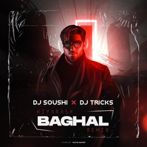 Baghal (DJ Tricks DJ Soushi Remix)