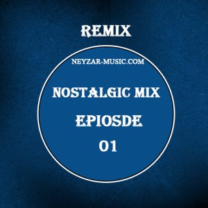 Nostalgic Mix 1