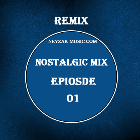 Nostalgic Mix 1
