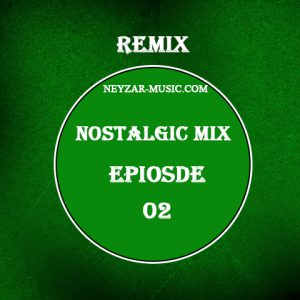 Nostalgic Mix 2