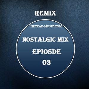 Nostalgic Mix 3