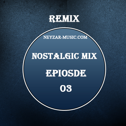 Nostalgic Mix 3
