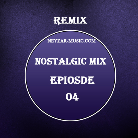 Nostalgic Mix 4