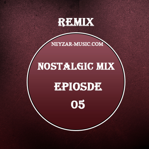 Nostalgic Mix 5