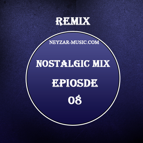 Nostalgic Mix 8